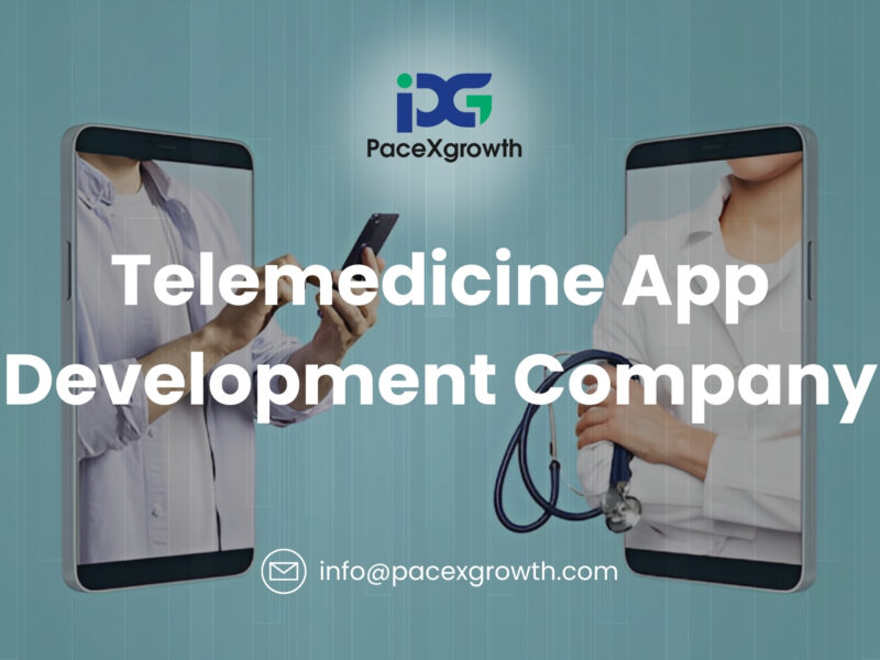 Telemedicine App Development Company