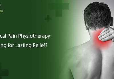 Cervical Pain Physiotherapy | Lasting Neck Pain Relief