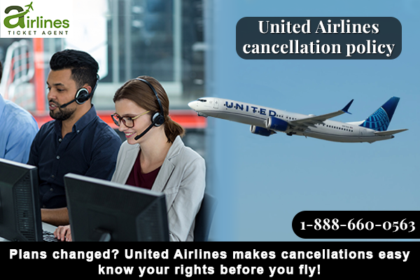 United Airlines Cancellation Policy – A Complete Guide