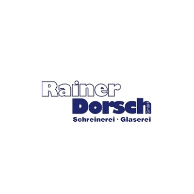 Rainer Dorsch GmbH - Schreinerei und Glaserei