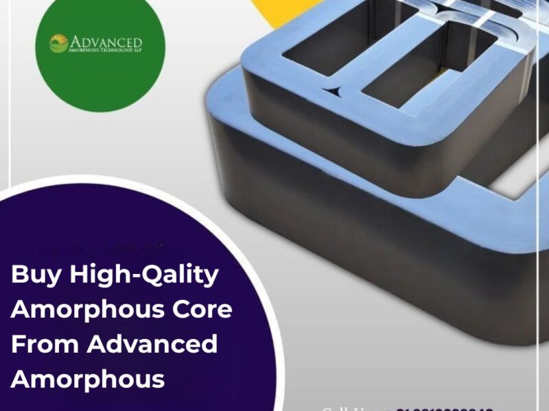 Buy High-Qality Amorphous Core from Advanced Amorphous