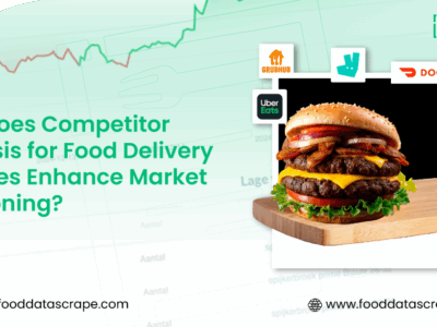Boost Market Positioning via Competitor Analysis for Food Delivery