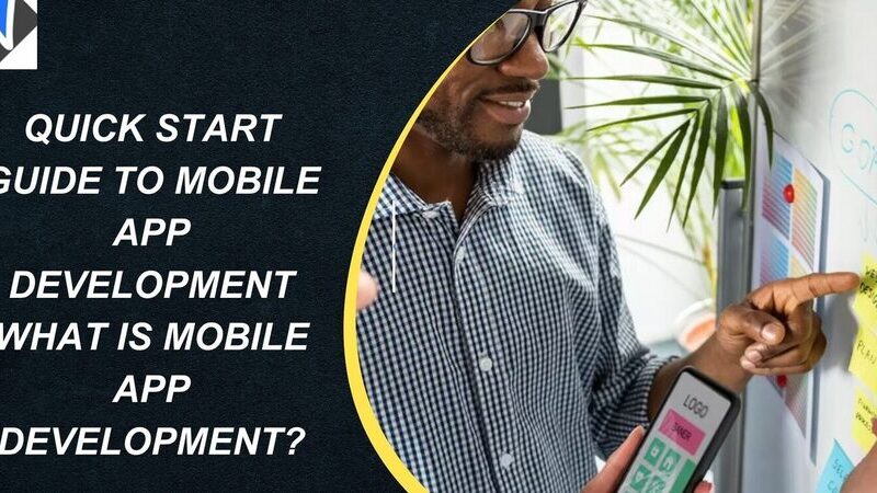 Quick Start Guide to Mobile App Development