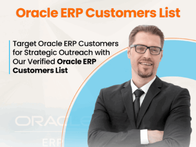 Target Oracle ERP Customers for Strategic Outreach with Our Verified Oracle ERP Customers List