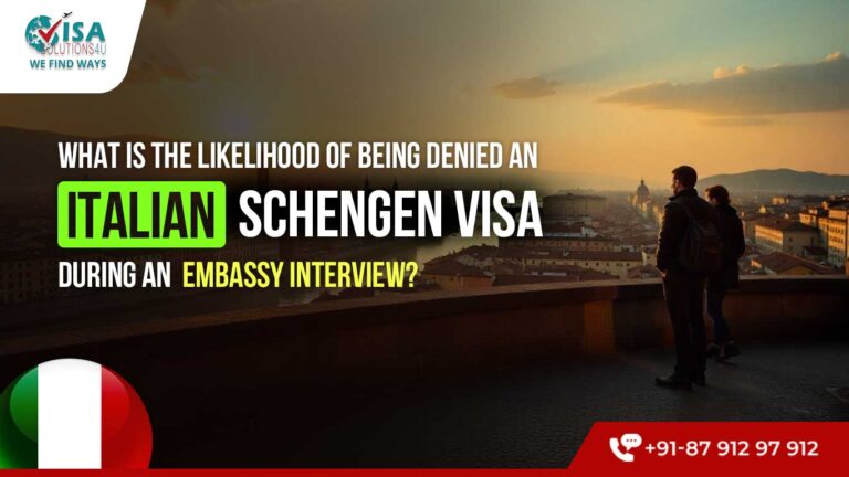 What is the likelihood of being denied an Italian Schengen Visa during an embassy interview 768x432